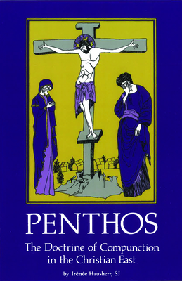 Seller image for Penthos: The Doctrine of Compunction in the Christian East (Paperback or Softback) for sale by BargainBookStores