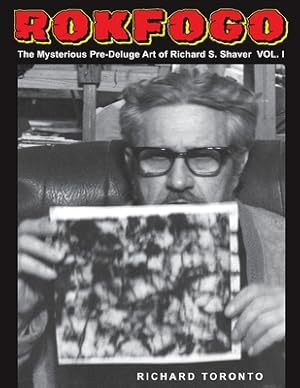 Immagine del venditore per Rokfogo: The Mysterious Pre-Deluge Art of Richard S. Shaver (Paperback or Softback) venduto da BargainBookStores