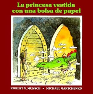 Seller image for La Princesa Vestida Con Una Bolsa de Papel = The Paper Bag Princess (Paperback or Softback) for sale by BargainBookStores