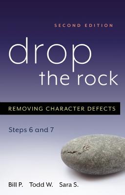 Seller image for Drop the Rock: Removing Character Defects, Steps Six and Seven (Paperback or Softback) for sale by BargainBookStores