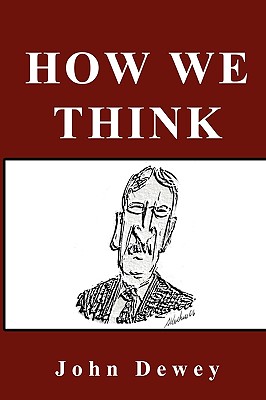 Image du vendeur pour How We Think (Hardback or Cased Book) mis en vente par BargainBookStores