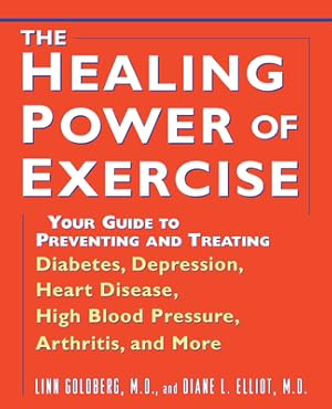 Seller image for The Healing Power of Exercise: Your Guide to Preventing and Treating Diabetes, Depression, Heart Disease, High Blood Pressure, Arthritis, and More (Paperback or Softback) for sale by BargainBookStores