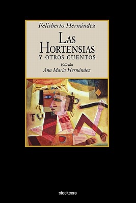 Bild des Verkufers fr Las Hortensias y Otros Cuentos (Paperback or Softback) zum Verkauf von BargainBookStores