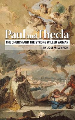 Imagen del vendedor de Paul and Thecla: The Church and the Strong Willed Woman (Paperback or Softback) a la venta por BargainBookStores