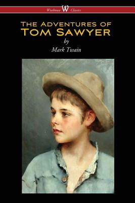 Bild des Verkufers fr The Adventures of Tom Sawyer (Wisehouse Classics Edition) (Paperback or Softback) zum Verkauf von BargainBookStores