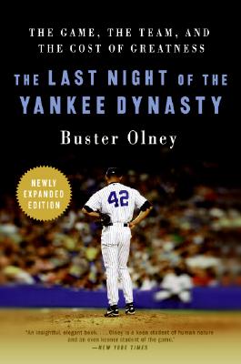 Seller image for The Last Night of the Yankee Dynasty: The Game, the Team, and the Cost of Greatness (Paperback or Softback) for sale by BargainBookStores