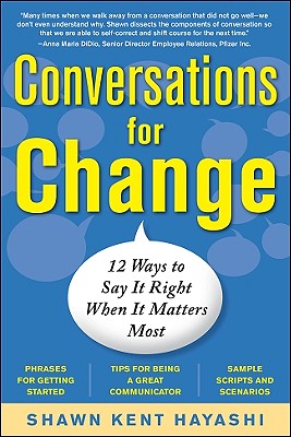 Imagen del vendedor de Conversations for Change: 12 Ways to Say It Right When It Matters Most (Paperback or Softback) a la venta por BargainBookStores