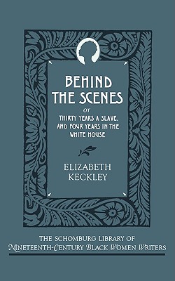 Seller image for Behind the Scenes: Or, Thirty Years a Slave, and Four Years in the White House (Paperback or Softback) for sale by BargainBookStores