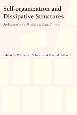 Immagine del venditore per Self-Organization and Dissipative Structures: Applications in the Physical and Social Sciences (Paperback or Softback) venduto da BargainBookStores