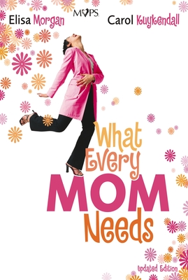 Seller image for What Every Mom Needs (Paperback or Softback) for sale by BargainBookStores