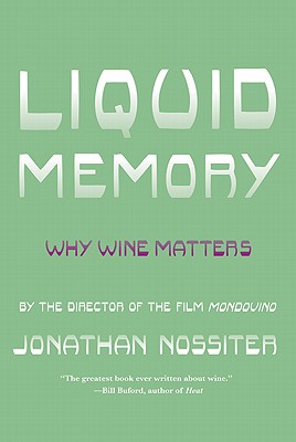 Imagen del vendedor de Liquid Memory: Why Wine Matters (Paperback or Softback) a la venta por BargainBookStores