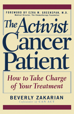 Seller image for The Activist Cancer Patient: How to Take Charge of Your Treatment (Paperback or Softback) for sale by BargainBookStores