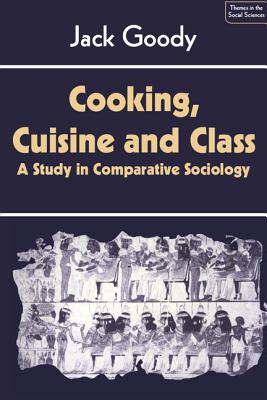 Seller image for Cooking, Cuisine and Class: A Study in Comparative Sociology (Paperback or Softback) for sale by BargainBookStores