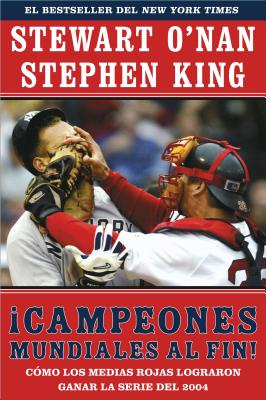 Seller image for Campeones Mundiales Al Fin! (Faithful): Como Los Medias Rojas Lograron Ganar La Serie del 2004 (Two Diehard Boston Red Sox Fans Chronicle the Historic (Paperback or Softback) for sale by BargainBookStores