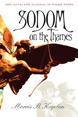 Immagine del venditore per Sodom on the Thames: Sex, Love, and Scandal in Wilde Times (Paperback or Softback) venduto da BargainBookStores