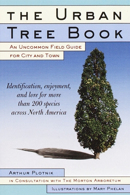 Immagine del venditore per The Urban Tree Book: An Uncommon Field Guide for City and Town (Paperback or Softback) venduto da BargainBookStores