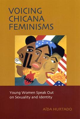 Bild des Verkufers fr Voicing Chicana Feminisms: Young Women Speak Out on Sexuality and Identity (Paperback or Softback) zum Verkauf von BargainBookStores