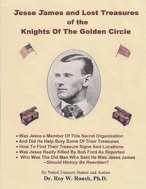 Seller image for Jesse James and Lost Treasures of the Knights of the Golden Circle (Paperback or Softback) for sale by BargainBookStores