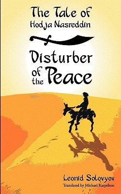 Seller image for The Tale of Hodja Nasreddin: Disturber of the Peace (Paperback or Softback) for sale by BargainBookStores