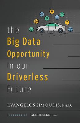 Image du vendeur pour The Big Data Opportunity in Our Driverless Future (Paperback or Softback) mis en vente par BargainBookStores