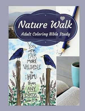 Bild des Verkufers fr Adult Coloring Bible Study: Nature Walk (Paperback or Softback) zum Verkauf von BargainBookStores