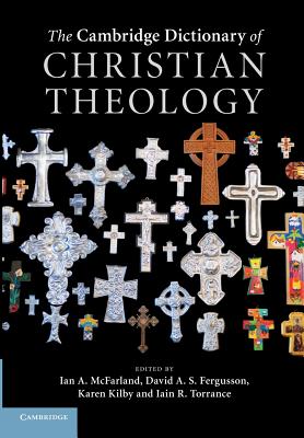 Immagine del venditore per The Cambridge Dictionary of Christian Theology (Paperback or Softback) venduto da BargainBookStores