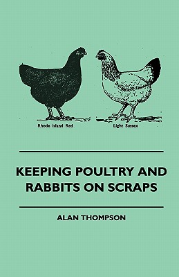 Seller image for Keeping Poultry and Rabbits on Scraps (Paperback or Softback) for sale by BargainBookStores