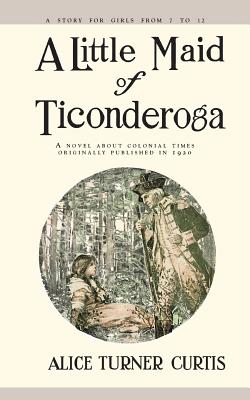 Seller image for A Little Maid of Ticonderoga (Paperback or Softback) for sale by BargainBookStores