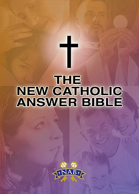 Immagine del venditore per New Catholic Answer Bible-NABRE (Paperback or Softback) venduto da BargainBookStores