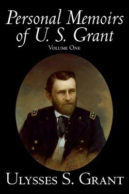 Imagen del vendedor de Personal Memoirs of U. S. Grant, Volume One, History, Biography (Hardback or Cased Book) a la venta por BargainBookStores