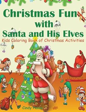 Image du vendeur pour Christmas Fun with Santa and His Elves: Kids Coloring Book of Christmas Activities (Paperback or Softback) mis en vente par BargainBookStores