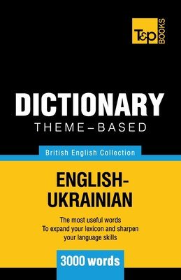 Seller image for Theme-Based Dictionary British English-Ukrainian - 3000 Words (Paperback or Softback) for sale by BargainBookStores