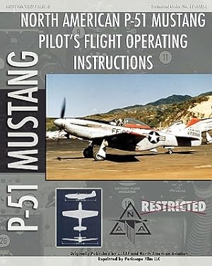 Bild des Verkufers fr P-51 Mustang Pilot's Flight Operating Instructions (Paperback or Softback) zum Verkauf von BargainBookStores