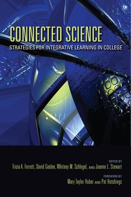 Imagen del vendedor de Connected Science: Strategies for Integrative Learning in College (Paperback or Softback) a la venta por BargainBookStores