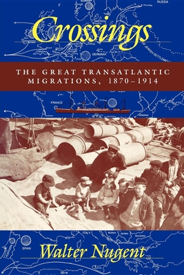 Bild des Verkufers fr Crossings: The Great Transatlantic Migrations, 1870 1914 (Paperback or Softback) zum Verkauf von BargainBookStores