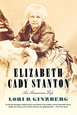 Seller image for Elizabeth Cady Stanton: An American Life (Paperback or Softback) for sale by BargainBookStores