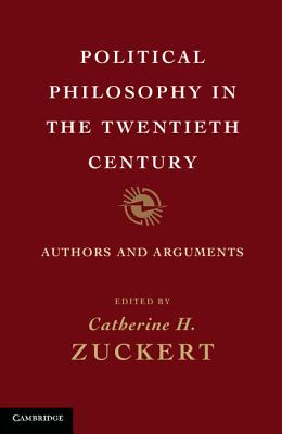 Imagen del vendedor de Political Philosophy in the Twentieth Century: Authors and Arguments (Paperback or Softback) a la venta por BargainBookStores