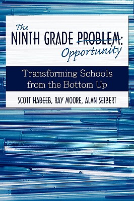 Bild des Verkufers fr The Ninth Grade Opportunity: Transforming Schools from the Bottom Up (Paperback or Softback) zum Verkauf von BargainBookStores