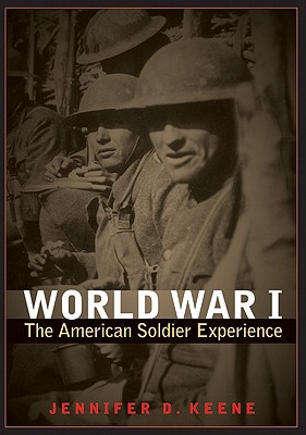 Seller image for World War I: The American Soldier Experience (Paperback or Softback) for sale by BargainBookStores