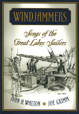 Imagen del vendedor de Windjammers: Songs of the Great Lakes Sailors (Paperback or Softback) a la venta por BargainBookStores