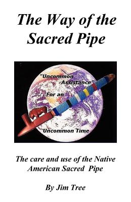 Bild des Verkufers fr The Way of the Sacred Pipe (Paperback or Softback) zum Verkauf von BargainBookStores