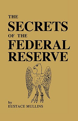 Seller image for The Secrets of the Federal Reserve (Paperback or Softback) for sale by BargainBookStores