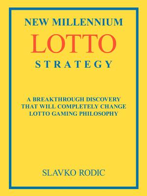 Imagen del vendedor de New Millennium Lotto Strategy: Breakthrough Discovery That Will Completely Change Lotto Gaming Philosophy (Paperback or Softback) a la venta por BargainBookStores