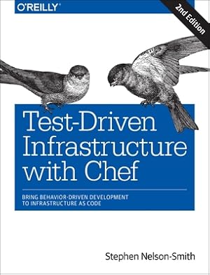 Seller image for Test-Driven Infrastructure with Chef: Bring Behavior-Driven Development to Infrastructure as Code (Paperback or Softback) for sale by BargainBookStores