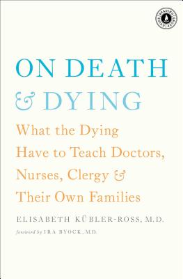 Image du vendeur pour On Death & Dying: What the Dying Have to Teach Doctors, Nurses, Clergy & Their Own Families (Paperback or Softback) mis en vente par BargainBookStores