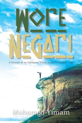 Bild des Verkufers fr Wore Negari: A Memoir of an Ethiopian Youth in the Turbulent '70s (Paperback or Softback) zum Verkauf von BargainBookStores