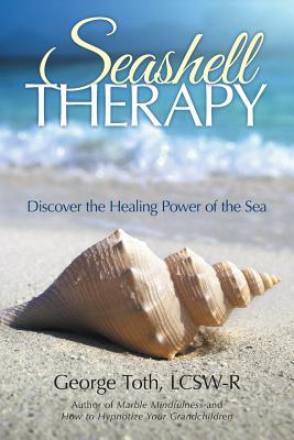 Seller image for Seashell Therapy: Discover the Healing Power of the Sea (Paperback or Softback) for sale by BargainBookStores