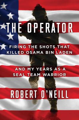 Seller image for The Operator: Firing the Shots That Killed Osama Bin Laden and My Years as a Seal Team Warrior (Hardback or Cased Book) for sale by BargainBookStores