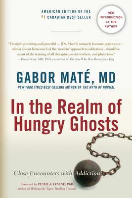 Seller image for In the Realm of Hungry Ghosts: Close Encounters with Addiction (Paperback or Softback) for sale by BargainBookStores