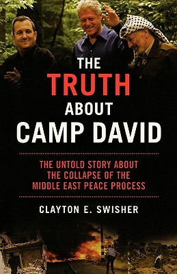 Immagine del venditore per The Truth about Camp David: The Untold Story about the Collapse of the Middle East Peace Process (Paperback or Softback) venduto da BargainBookStores